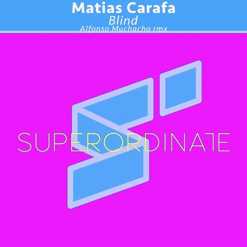 Matias Carafa - Blind (Remix Edition) [SUPER442]